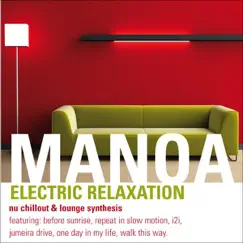 Electric Relaxation (Nu Chillout & Lounge Synthesis) by Manoa album reviews, ratings, credits