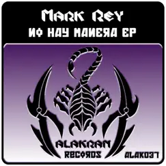 No Hay Manera - EP by Mark Rey album reviews, ratings, credits
