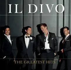 The Greatest Hits (Deluxe Version) by Il Divo album reviews, ratings, credits