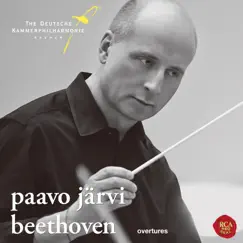 Beethoven: Overtures by Deutsche Kammerphilharmonie Bremen & Paavo Järvi album reviews, ratings, credits