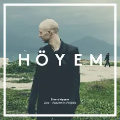 Autumn In Arcadia - Sivert Höyem, Live by Sivert Høyem album reviews, ratings, credits