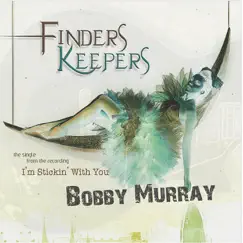 Finders Keepers - Single by Bobby Murray album reviews, ratings, credits