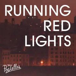 Running Red Lights - Single by The Postelles album reviews, ratings, credits