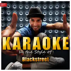 Karaoke - In the Style of Blackstreet - EP by Ameritz Top Tracks album reviews, ratings, credits