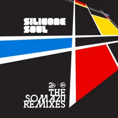 The Soma 20 Remixes by Silicone Soul album reviews, ratings, credits
