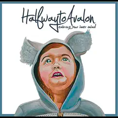 Embrace Your Inner Animal - EP by Halfway to Avalon album reviews, ratings, credits