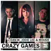 Crazy Games - Single album lyrics, reviews, download