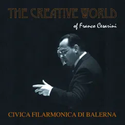 The Creative World of Franco Cesarini by Franco Cesarini & Civica Filarmonica di Balerna album reviews, ratings, credits