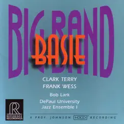 Clark Terry / Frank Wess: Big Band Basie (feat. DePaul University Jazz Ensemble I) by Clark Terry & Bob Lark album reviews, ratings, credits