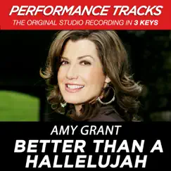 Better Than a Hallelujah (Performance Tracks) - EP by Amy Grant album reviews, ratings, credits