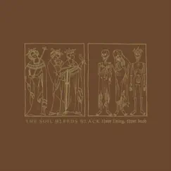 Three Living, Three Dead - EP by The Soil Bleeds Black album reviews, ratings, credits