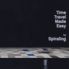 Time Travel Made Easy by Spiraling album reviews, ratings, credits