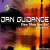 Dan Man Say So - Single album lyrics, reviews, download