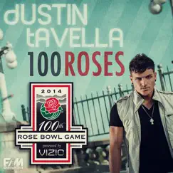 100 Roses - Single by DUSTIN tAVELLA album reviews, ratings, credits