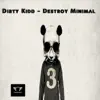 Destroy Minimal album lyrics, reviews, download