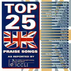 Top 25 UK Praise Songs by Maranatha! International album reviews, ratings, credits