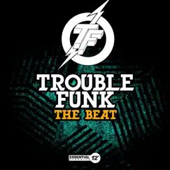 The Beat - Single by Trouble Funk album reviews, ratings, credits