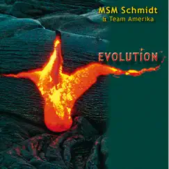 Evolution by MSM Schmidt & Team Amerika album reviews, ratings, credits