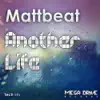 Another Life (Original Tech Mix) - Single album lyrics, reviews, download