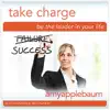 Take Charge: Be the Leader in Your Life (Self-Hypnosis & Meditation) album lyrics, reviews, download