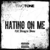 Hating On Me (feat. Krayzie Bone) - Single album lyrics, reviews, download