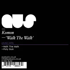 Walk the Walk - Single by Komon album reviews, ratings, credits