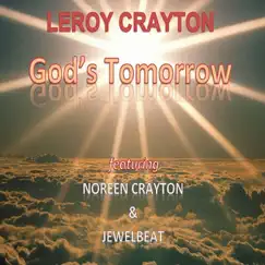 God's Tomorrow (feat. Noreen Crayton & Jewelbeat) Song Lyrics