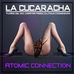 La Cucaracha (feat. DJ Polin, Flores Del Sol, Master Freez & Paolo Domeniconi) [Extended Version] Song Lyrics