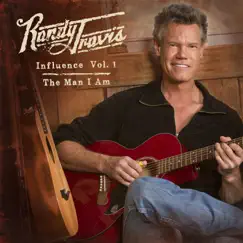 Influence, Vol. 1: The Man I Am by Randy Travis album reviews, ratings, credits