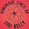 Handmade Songs By Tori Kelly - EP album lyrics, reviews, download