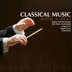 Classical Music With a Beat by David Moore album reviews, ratings, credits