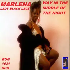 Way in the Middle of the Night (Radio Version) - Single by Marlena Lady Black Lace album reviews, ratings, credits