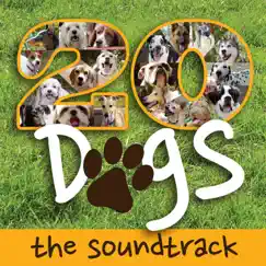 Twenty Dogs (The Soundtrack) by Rob Gardner album reviews, ratings, credits