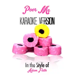 Poor Me (In the Style of Adam Faith) [Karaoke Version] - Single by Ameritz - Karaoke album reviews, ratings, credits