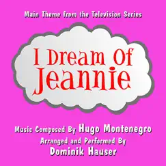 I Dream of Jeannie - Main Theme from the Television (Hugo Montenegro) Single Song Lyrics