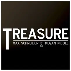 Treasure - Single by Max Schneider & Megan Nicole album reviews, ratings, credits