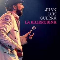 La Bilirrubina (Live) - Single by Juan Luis Guerra album reviews, ratings, credits