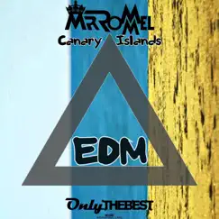 Canary Islands (EDM) - Single by Mr Rommel album reviews, ratings, credits