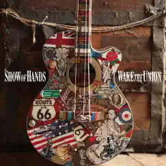 Wake the Union (Bonus Track Version) by Show of Hands album reviews, ratings, credits
