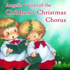 Angelic Voices of the Children's Christmas Chorus by St. Michael's Christmas Club album reviews, ratings, credits