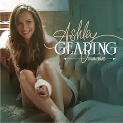 Boomerang (Single) by Ashley Gearing album reviews, ratings, credits