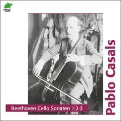 Beethoven: Cello Sonatas 1, 2, 3 by Pablo Casals & Mieczysław Horszowski album reviews, ratings, credits