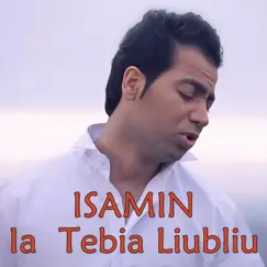 Ia Tebia Liubliu - Single by Isamin album reviews, ratings, credits