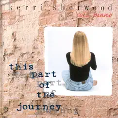 This Part of the Journey by Kerri Sherwood album reviews, ratings, credits