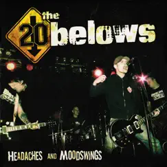 Headaches and Moodswings by The 20 Belows album reviews, ratings, credits