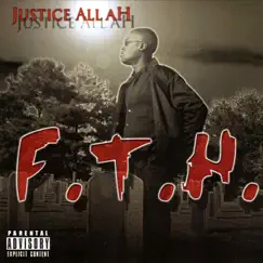 F.T.H. by Justice Allah album reviews, ratings, credits