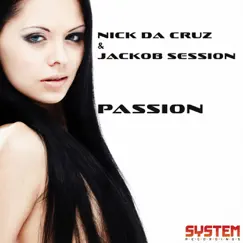 Passion - EP by Nick da Cruz & Jackob Session album reviews, ratings, credits