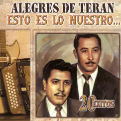 Esto Es Lo Nuestro: Alegres de Teran by Los Alegres de Terán album reviews, ratings, credits