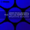 Breathe (feat. Karen Kelly) [Remixes] - EP album lyrics, reviews, download