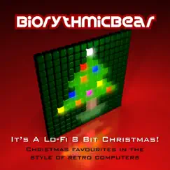 It's a Lo-Fi 8 Bit Christmas! by Biorythmicbear album reviews, ratings, credits